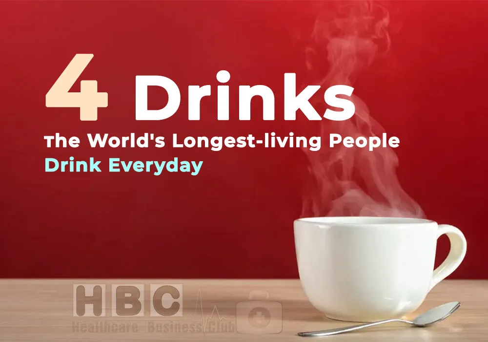 4 Drinks That the World's Longest-living People Drink Everyday