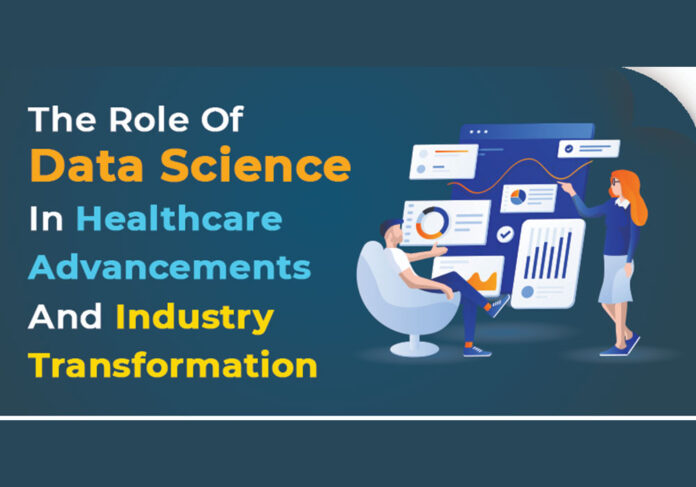 The Role Of Data Science In Healthcare Advancements And Industry 