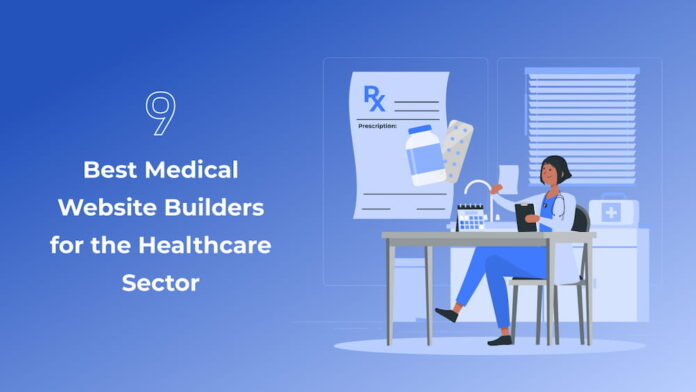 9 Best Medical Website Builders for the Healthcare Sector