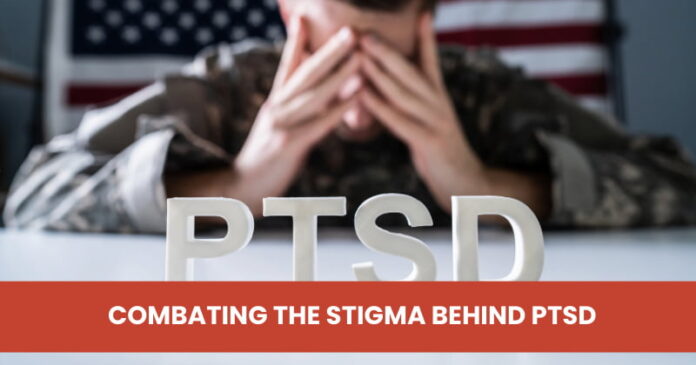 How to Combat Stigma Surrounding PTSD and Mental Health Disorders in Veterans