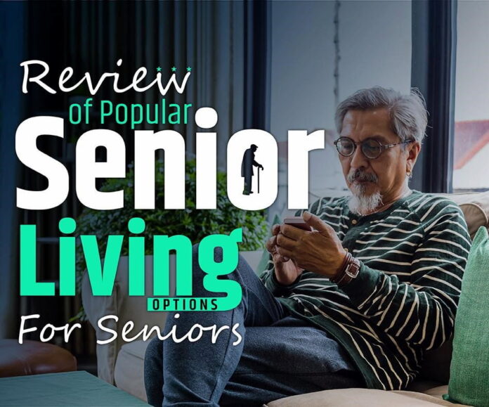 Review of Popular Senior Living Options for Seniors