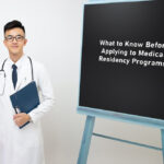 What to Know Before Applying to Medical Residency Programs