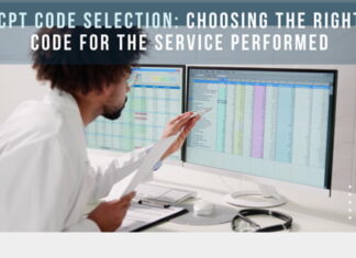 CPT Code Selection: Choosing the Right Code for the Service Performed