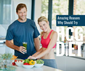 Amazing Reasons Why You Should Try the HCG Diet